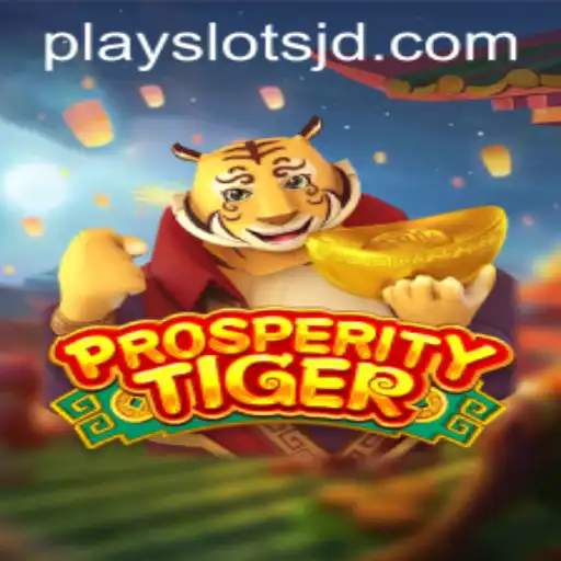 Exploring ProsperityTiger: The Exciting World of PlaySlots